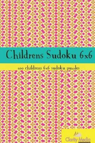 Cover of Childrens Sudoku 6x6