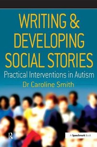 Cover of Writing and Developing Social Stories
