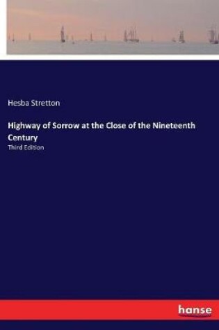 Cover of Highway of Sorrow at the Close of the Nineteenth Century