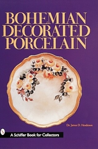 Cover of Bohemian Decorated Porcelain