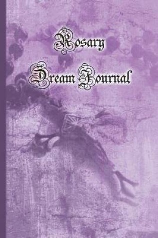 Cover of Rosary Dream Journal