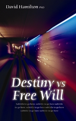 Book cover for Destiny Vs Free Will