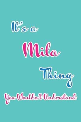 Book cover for It's a Mila Thing You Wouldn't Understand