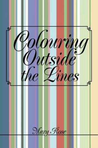 Cover of Colouring Outside the Lines