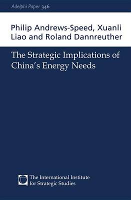 Book cover for The Strategic Implications of China's Energy Needs