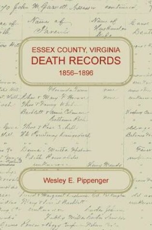 Cover of Essex County, Virginia Death Records, 1856-1896