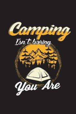 Cover of Camping Isn't Boring