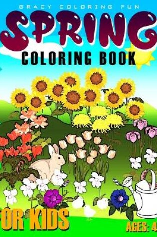 Cover of Spring Coloring Book for Kids Ages