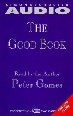 Book cover for The Good Book: Reading the Bible with Mind and Heart Cassette