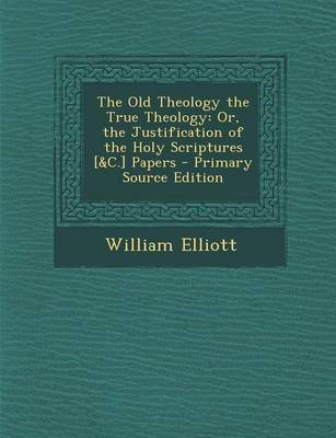 Book cover for The Old Theology the True Theology