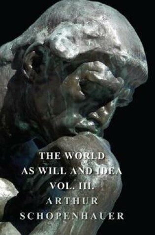 Cover of The World as Will and Idea - Vol. III.