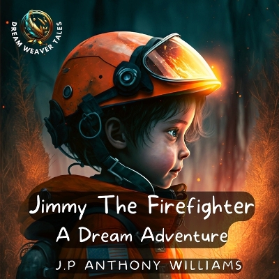 Book cover for Jimmy The Firefighter