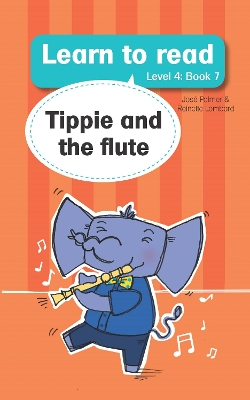 Cover of Learn to read (Level 4 Book 7): Tippie and the flute