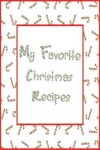Book cover for My Favorite Christmas Recipes