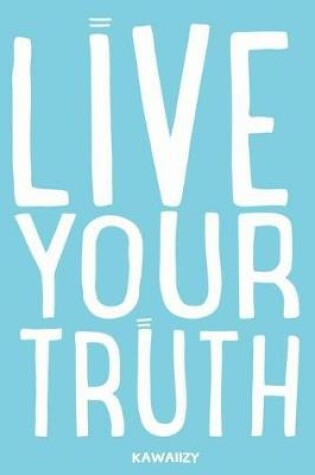 Cover of Live Your Truth