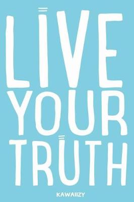 Book cover for Live Your Truth
