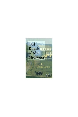 Book cover for Old Roads of the Midwest