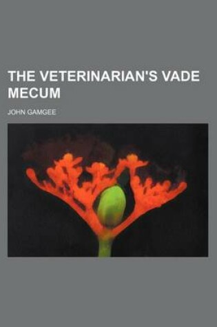 Cover of The Veterinarian's Vade Mecum