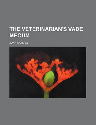 Book cover for The Veterinarian's Vade Mecum