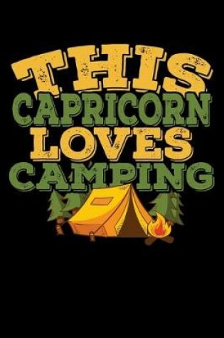 Cover of This Capricorn Loves Camping Notebook