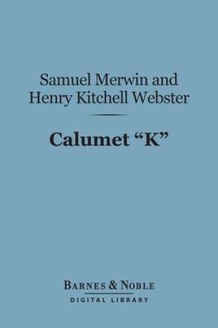 Cover of Calumet "K" (Barnes & Noble Digital Library)