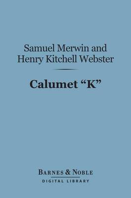 Book cover for Calumet "K" (Barnes & Noble Digital Library)