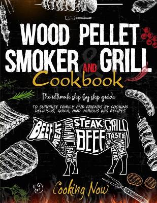Book cover for Wood Pellet Smoker and Grill Cookbook