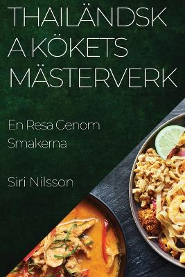 Cover of Thailändska Kökets Mästerverk