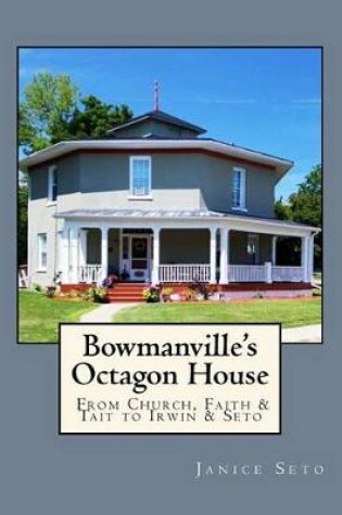 Cover of Bowmanville's Octagon House