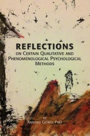 Cover of Reflections on Certain Qualitative and Phenomenological Psychological Methods