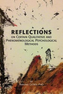 Book cover for Reflections on Certain Qualitative and Phenomenological Psychological Methods