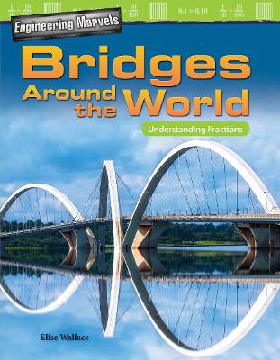 Book cover for Engineering Marvels: Bridges Around the World