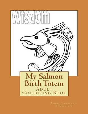 Book cover for My Salmon Birth Totem