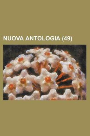 Cover of Nuova Antologia (49 )