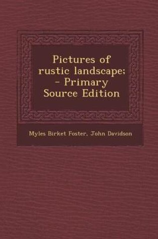 Cover of Pictures of Rustic Landscape; - Primary Source Edition