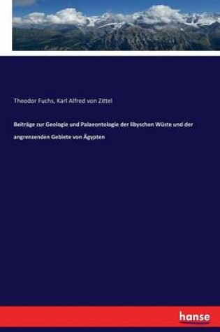 Cover of Beitr�ge zur Geologie und Palaeontologie der libyschen W�ste und der angrenzenden Gebiete von �gypten