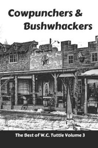 Cover of Cowpunchers & Bushwhackers