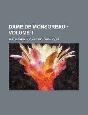 Book cover for Dame de Monsoreau (Volume 1)