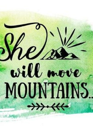 Cover of She Will Move Mountains