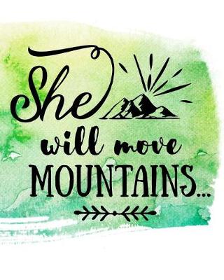 Book cover for She Will Move Mountains