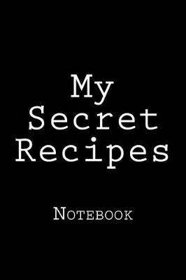 Book cover for My Secret Recipes