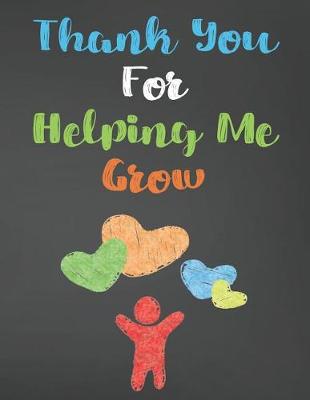 Book cover for Thank You For Helping Me Grow