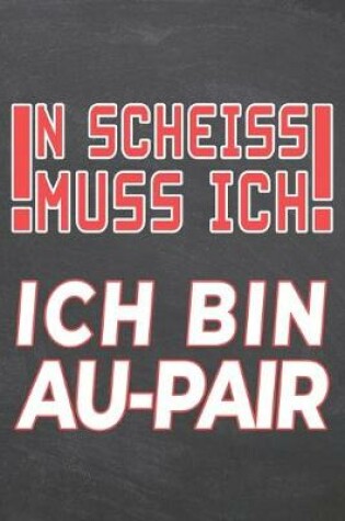 Cover of N Scheiss muss Ich Ich bin Au-Pair