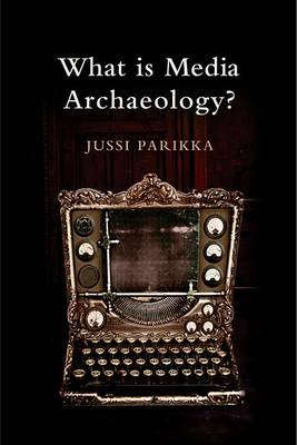 Book cover for What is Media Archaeology?