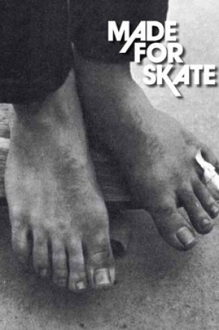 Cover of Made for Skate: 10th Anniversary Edition