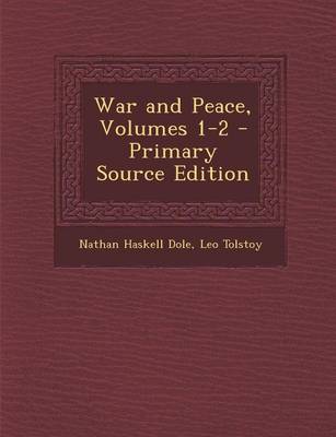 Book cover for War and Peace, Volumes 1-2 - Primary Source Edition