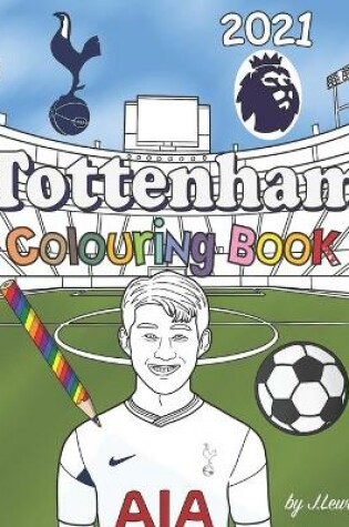 Cover of Tottenham Colouring Book 2021