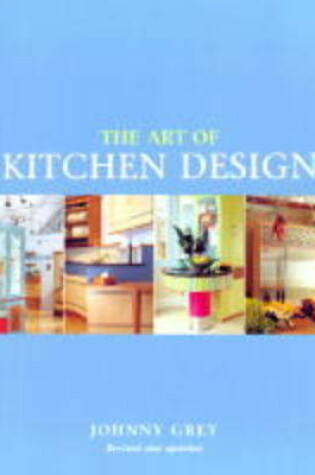 Cover of The Art of Kitchen Design