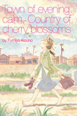 Cover of Town Of Evening Calm, Country Of Cherry Blossoms