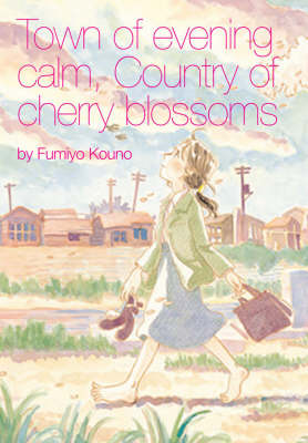 Book cover for Town Of Evening Calm, Country Of Cherry Blossoms